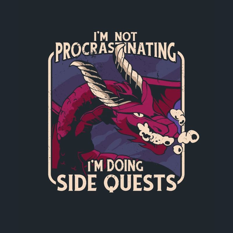Ich Bin Nicht Procastinating Ich Bin Doing Side