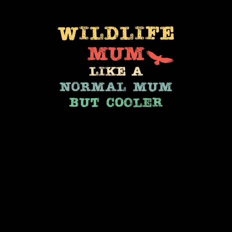 Maman de la faune - comme une maman normale mais plus cool!