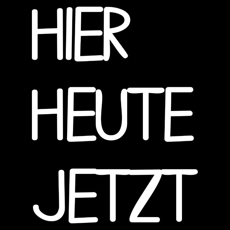 Hier Heute Jetzt