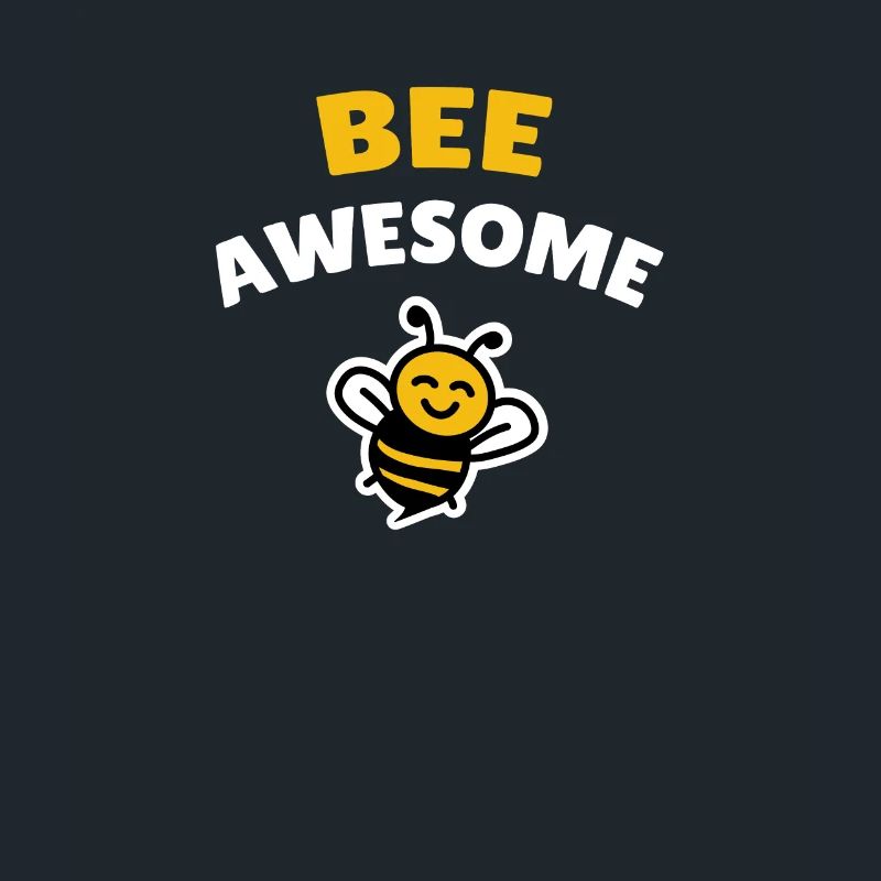 Bee awesome