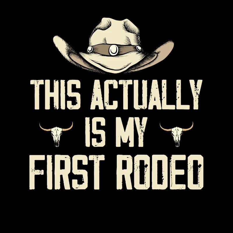 This Actually Is My First Rodeo Gift