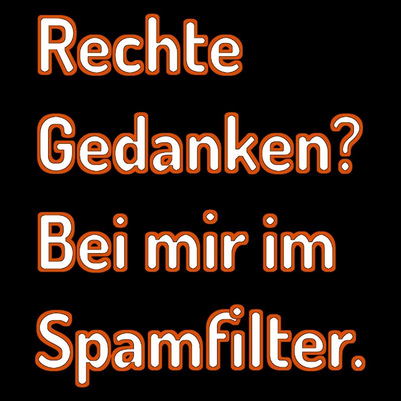 Rechts in den Spamfilter