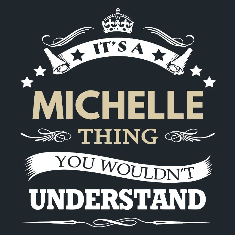 C’est une chose de Michelle que tu ne comprendrais pas drôle.