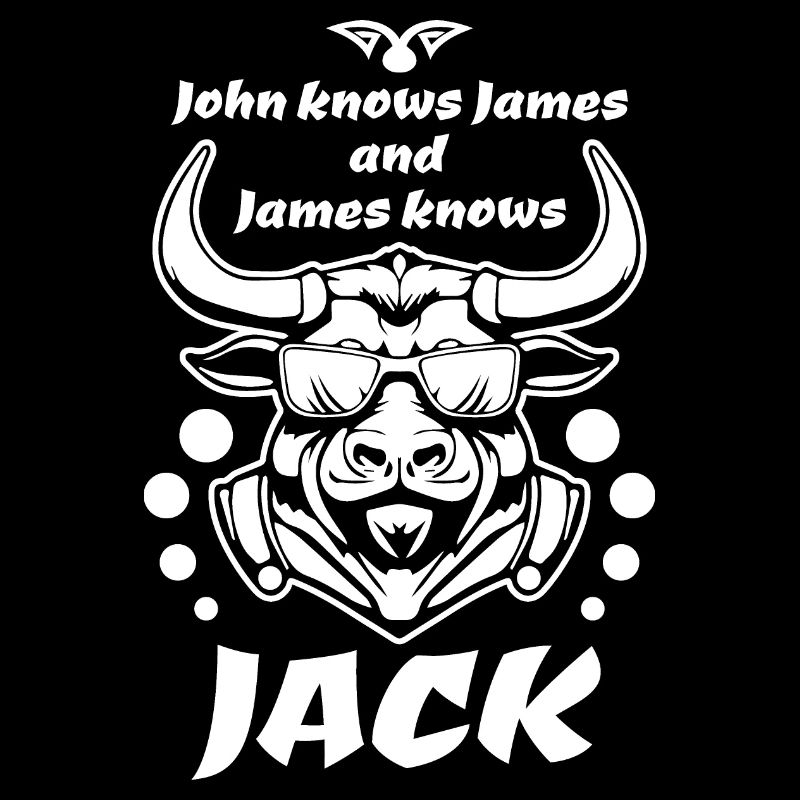 Lustiger Spruch James knows Jack Jack weiss nichts
