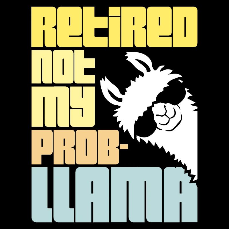 Pas mon prob lama à la retraite Prob-llama à la retraite
