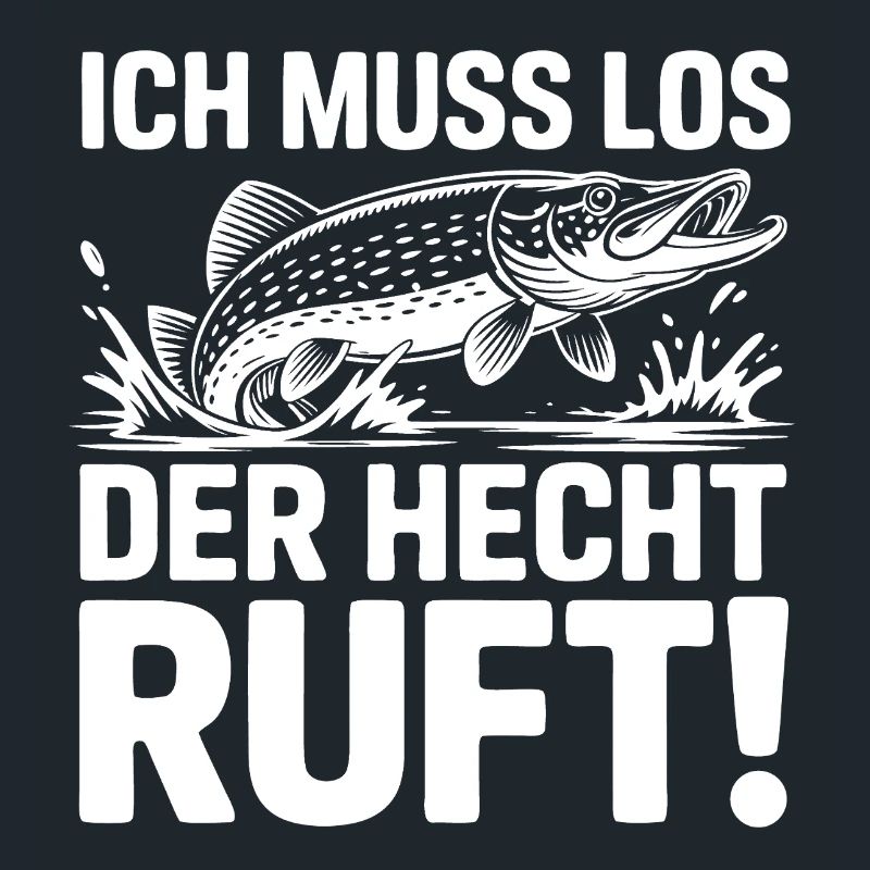 Der Hecht ruft!