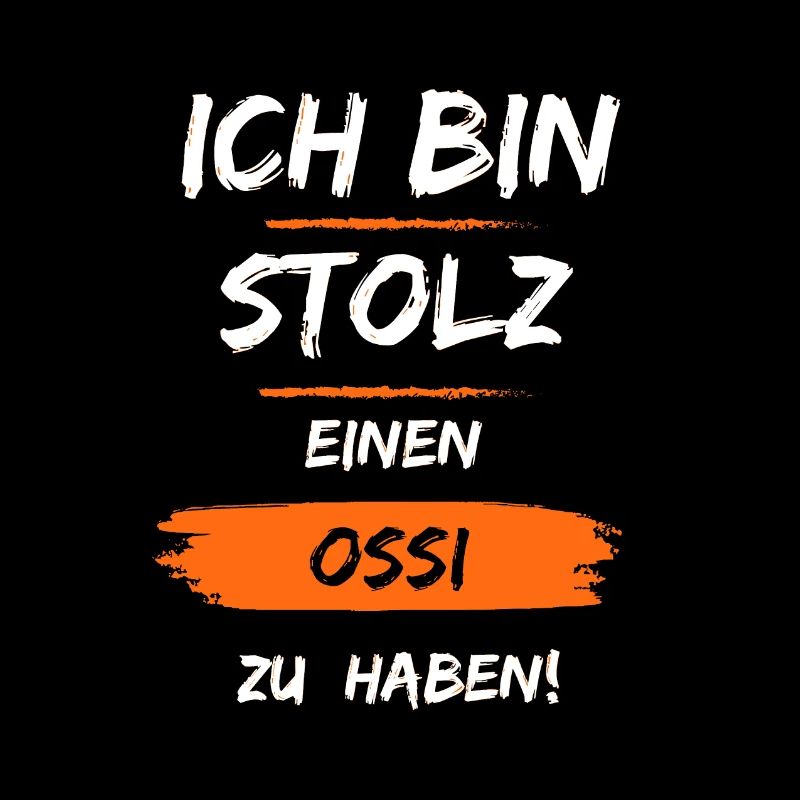 Stolz auf meinen Ossi