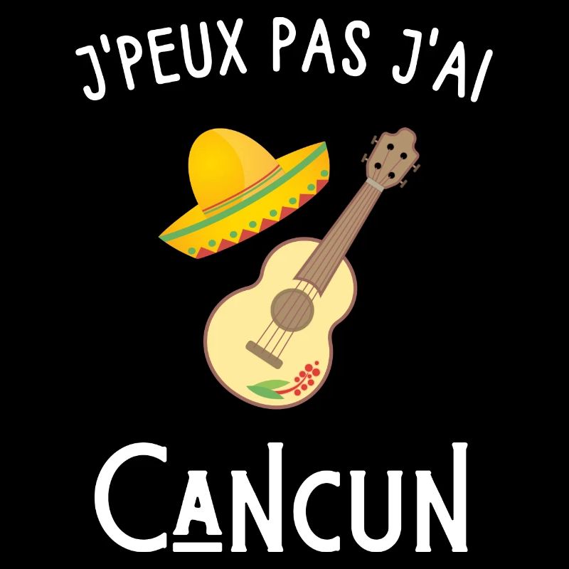 je peux pas j'ai cancun