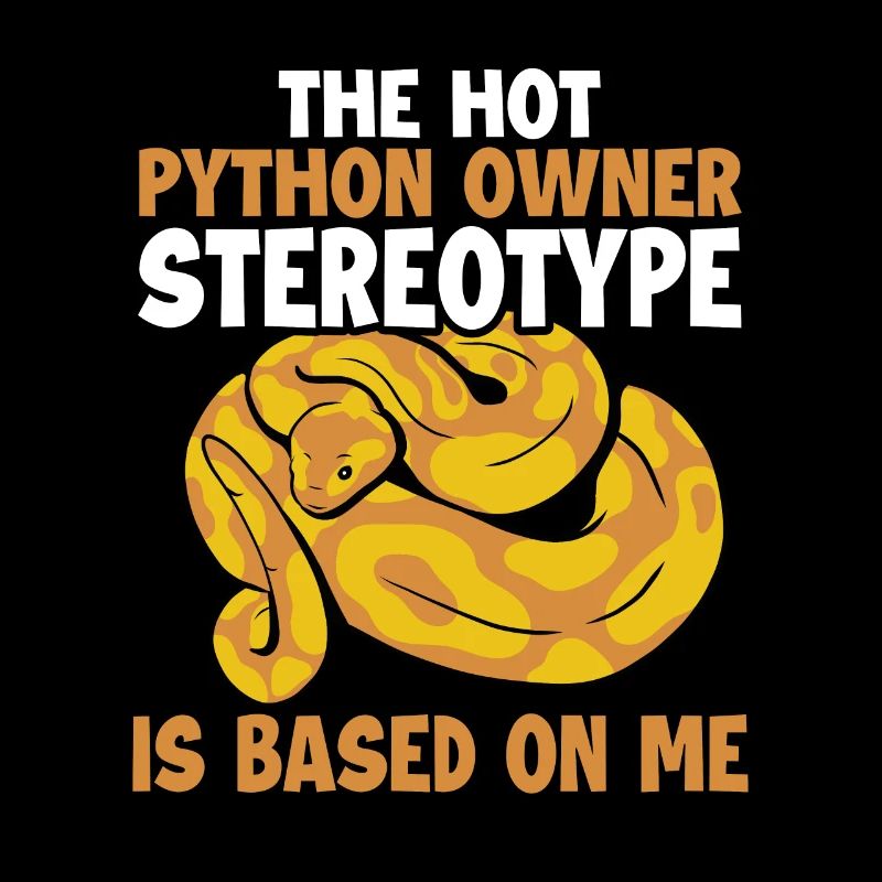 Hot Python Owner Stereotype Based On Me Banana