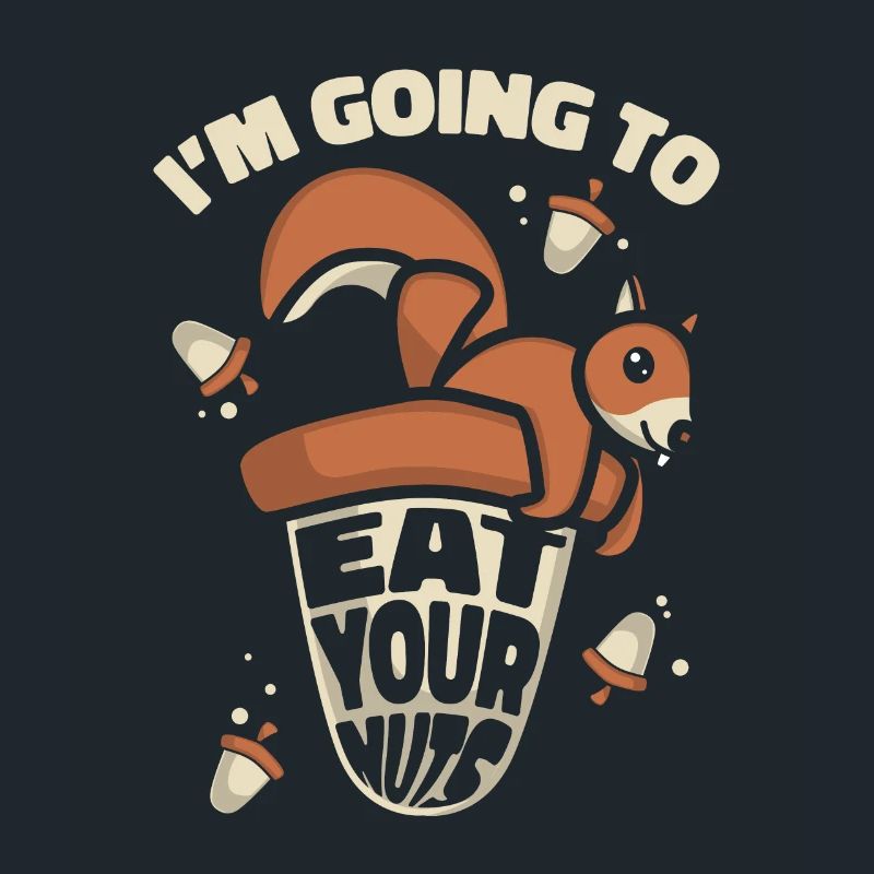 Eat Your Nuts Grauhörnchen Squirrel Eichhörnchen