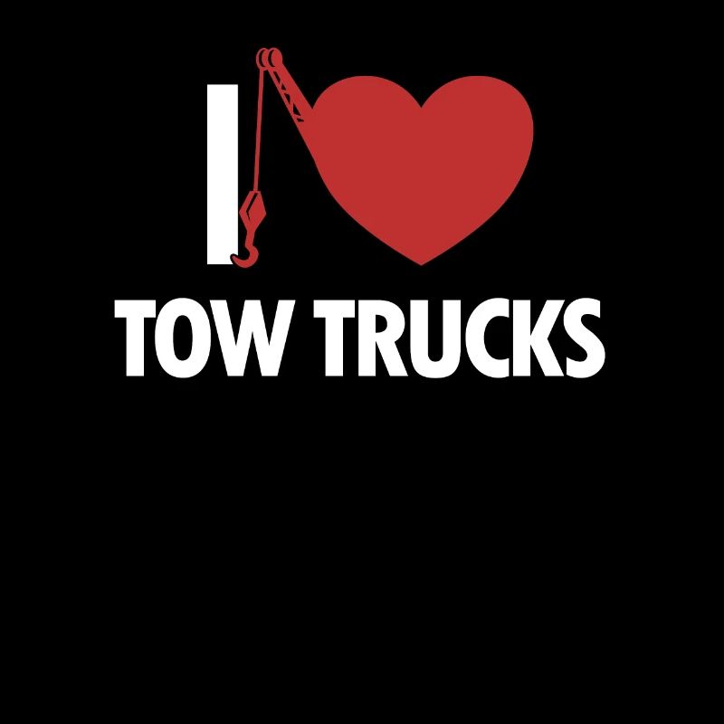 I love Tow Trucks Abschleppdienst Abschlepper