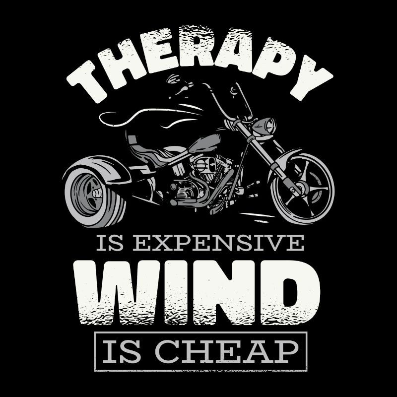 Therapy Is Expensive Wind Is Cheap Threewheeler