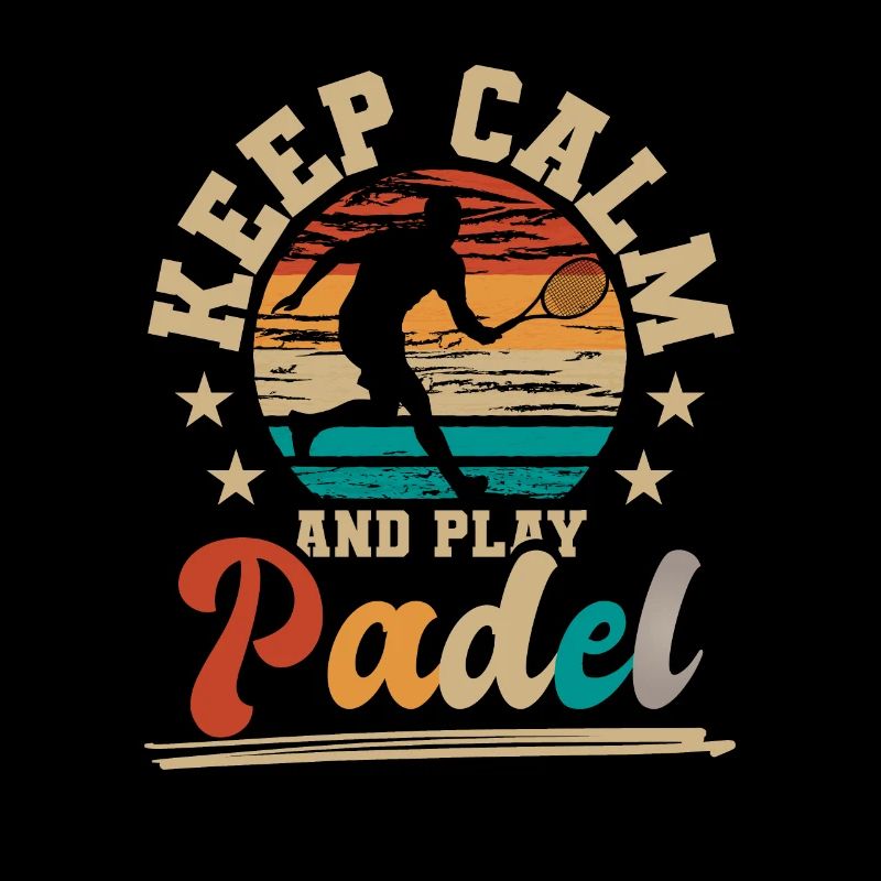 Keep Calm and play Padel Paddleball Paddle Tennis