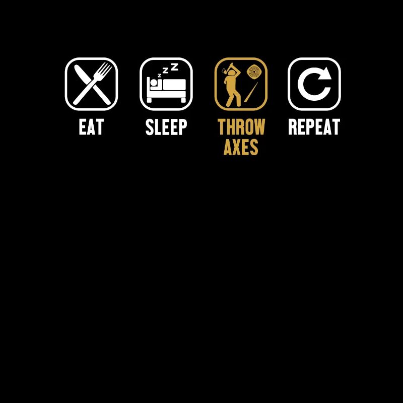 Eat Sleep Throw Axes Repeat Axe Throwing Game Axe