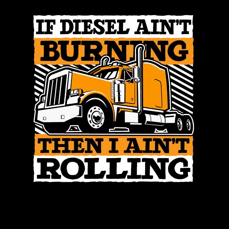 Wenn Diesel nicht brennt, bin ich kein rollender Trucker