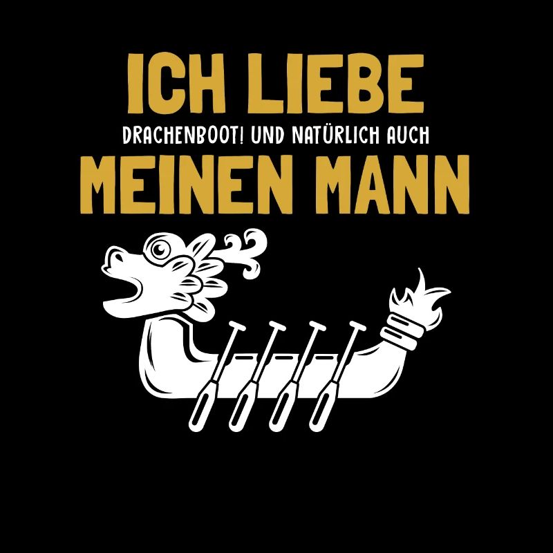 Ich liebe meinen Mann Drachenboot Team Paddler