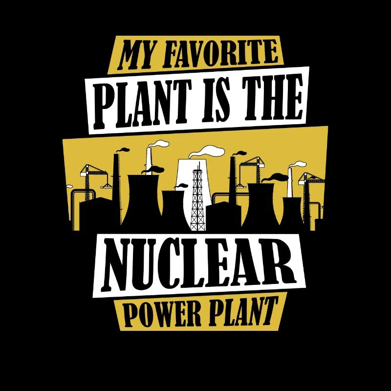 La plante préférée est la centrale nucléaire
