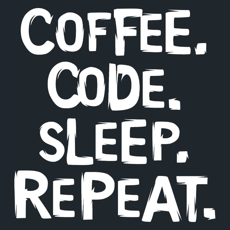 Coffee Code Sleep - Répéter le travail du programmeur