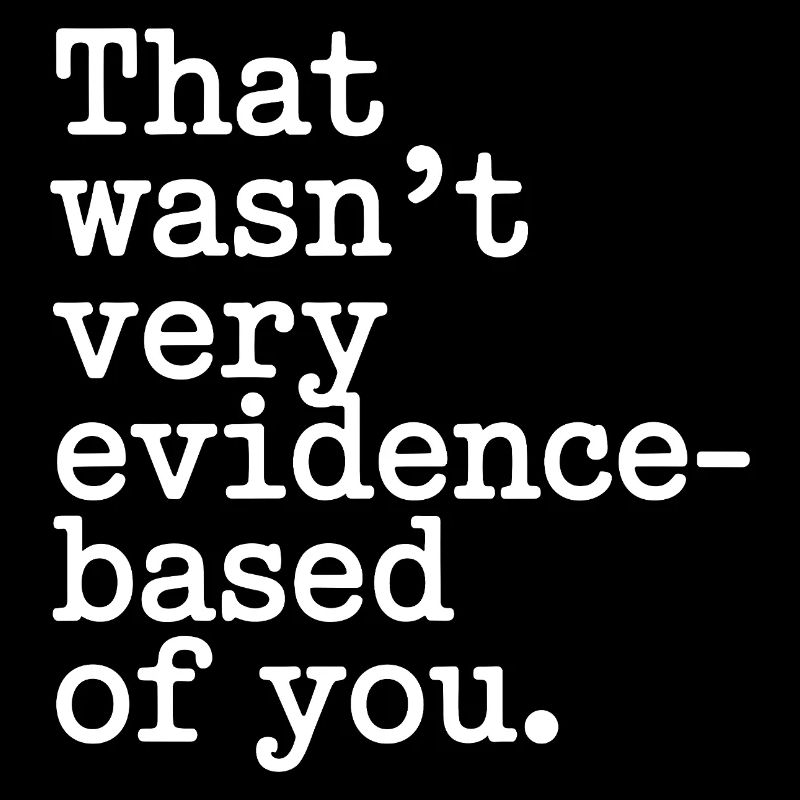 That Wasn't Evidence Based Medicine Lab Nerd Doctor