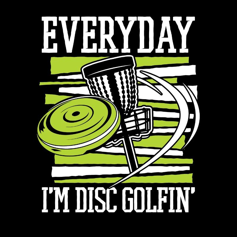 Everyday I'm Disc Golfing Frisbee Golf Korb