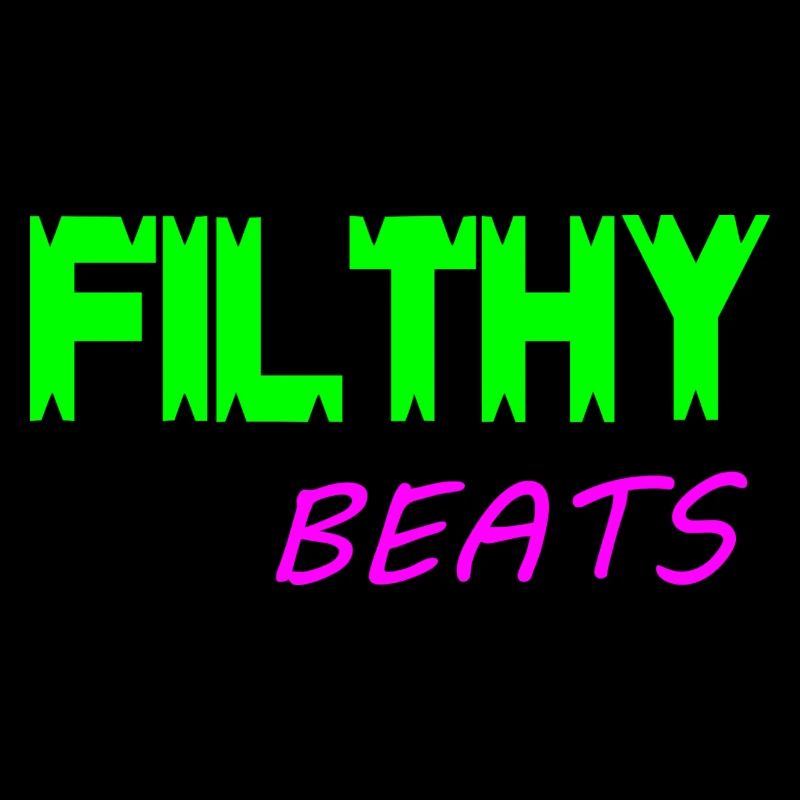 Filthy beats