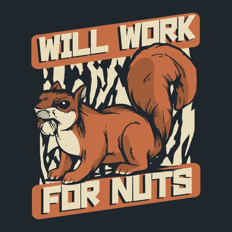 Will Work For Nuts Grey Squirrel