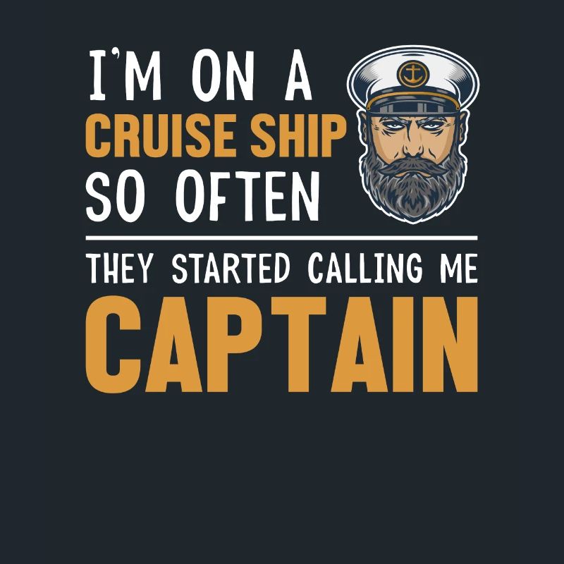 They Started Calling Me Captain Cruise Ship