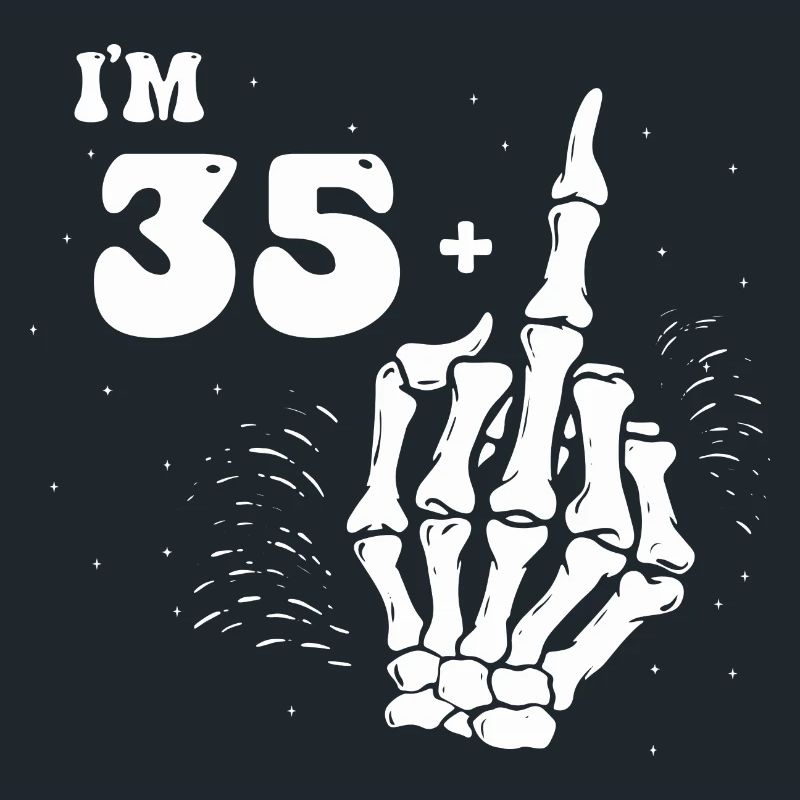 Ich bin 35 plus Mittelfinger - 36. Geburtstag