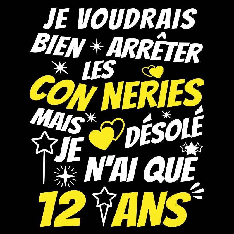 connerie 12 ans / idée cadeau enfant / 12 ans