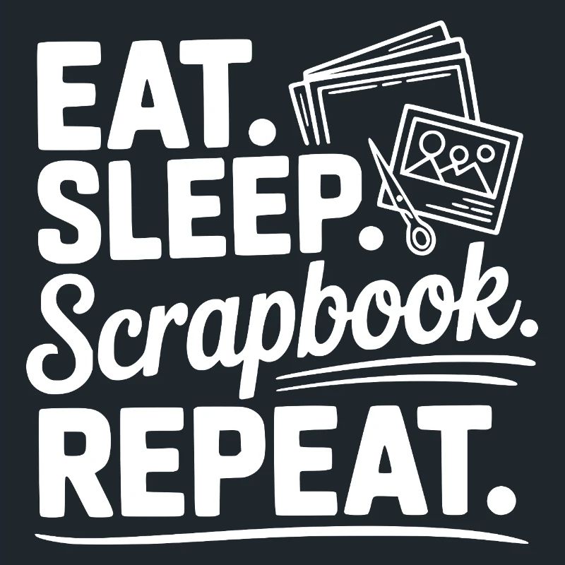 Eat. Sleep. Scrapbook. Repeat.