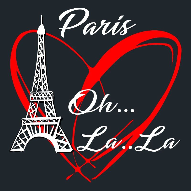 Paris Eiffelturm Ich liebe Paris Ooh La La