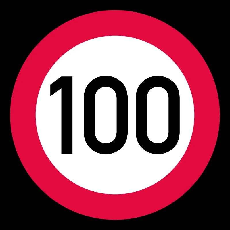 100e anniversaire attention ! Panneau de signalisation 100 km/h