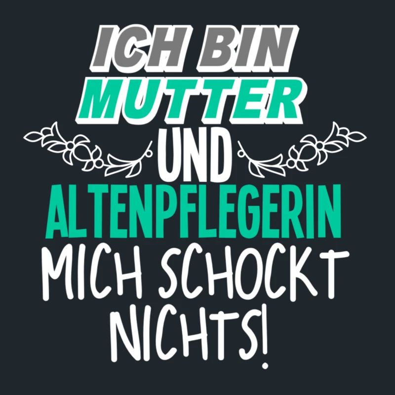 Mutter Altenpflegerin