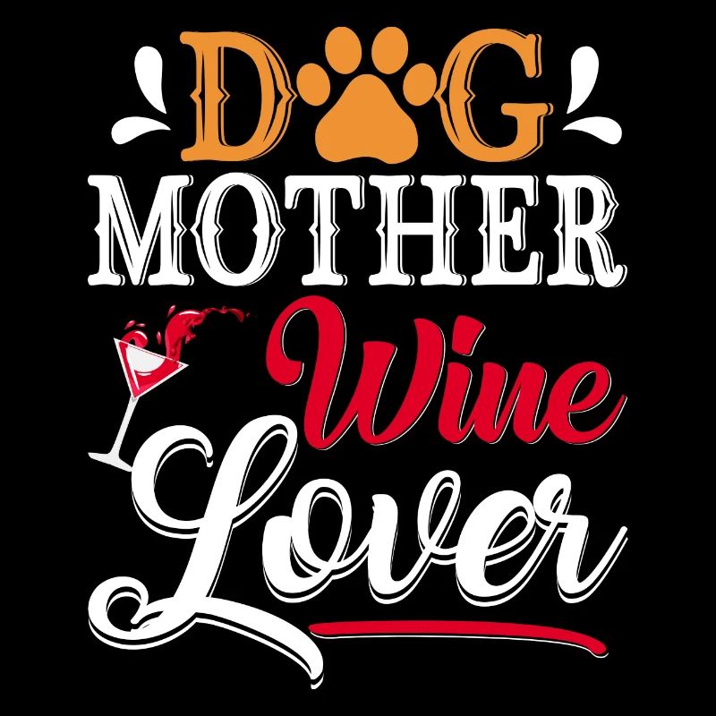 Dog Mom Wine Lover Lebensweisheit
