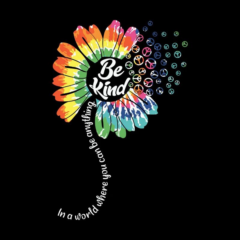 Be Kind Tie Dye Flower Power Hippie