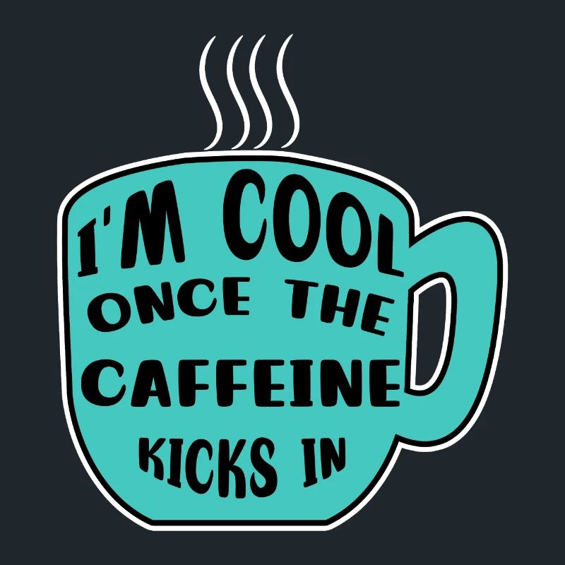 Caféine Coffee Drinker Coffee Cup Coffee Déclaration