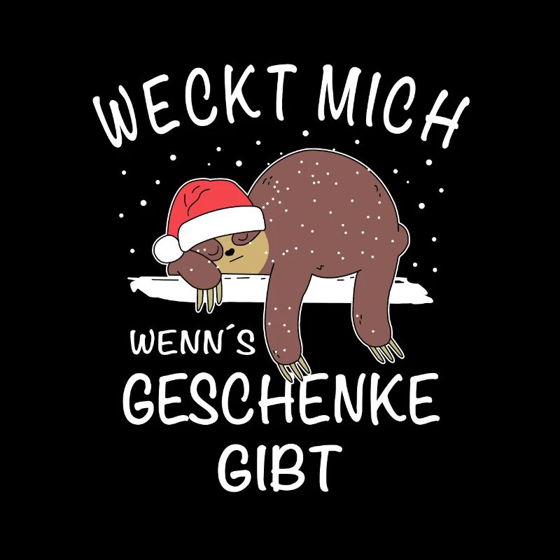Faultier Weck mich wenn es Geschenke gibt