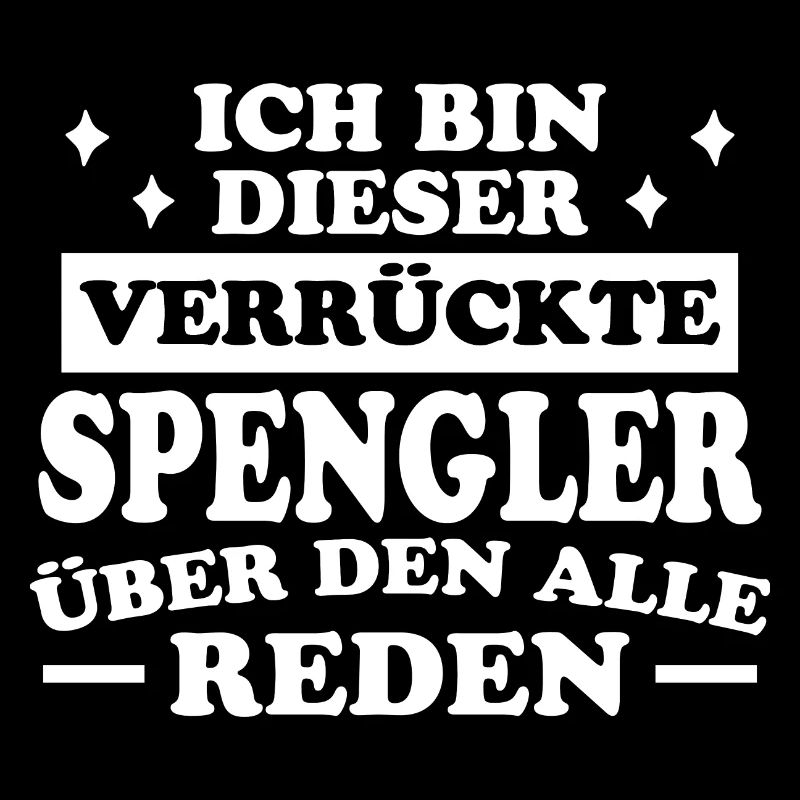 Spengler Beruf Lustiger Spruch Handwerker Geschenk