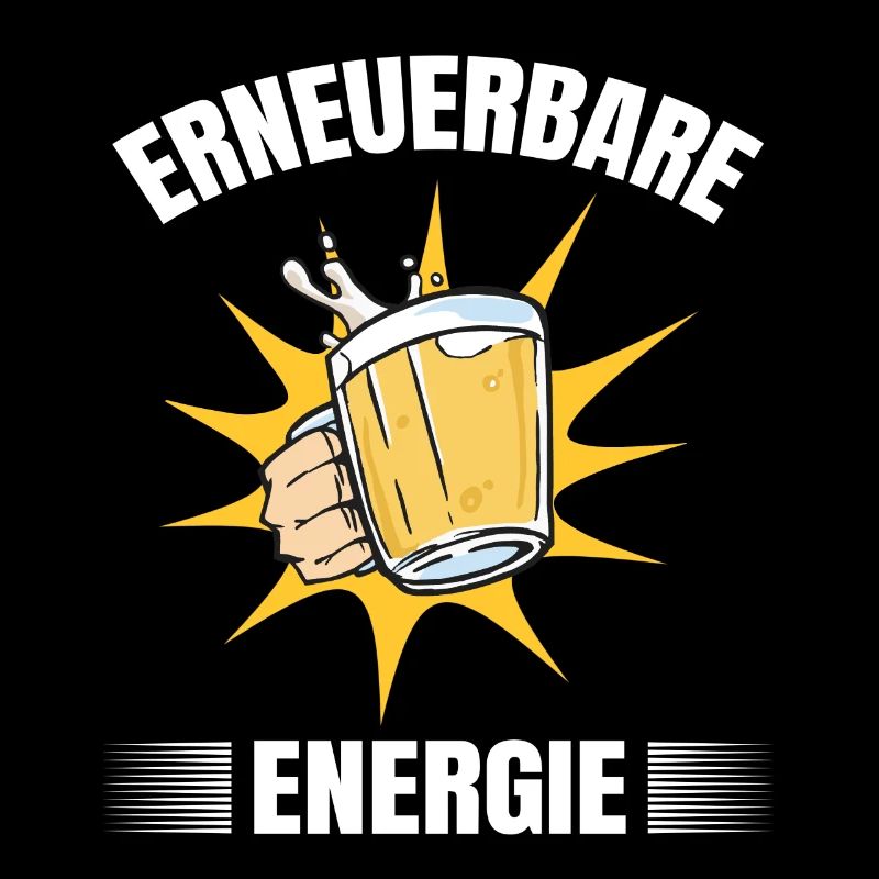 Lustiger Bier Spruch Erneuerbare Energie Klima