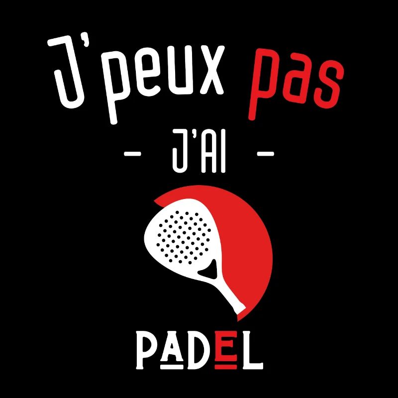 J'peux pas j'ai Padel