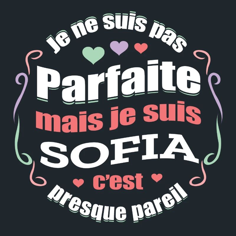 SOFIA PARFAITE - PRENOM SOFIA