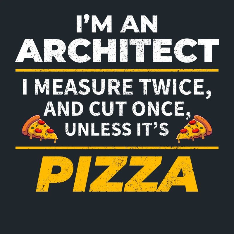 Architect: Measure Twice, Cut Once, Except Pizza