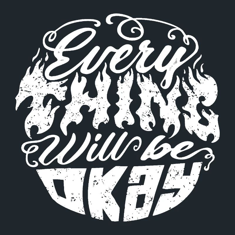 Everything Will Be Okay – Flame Font