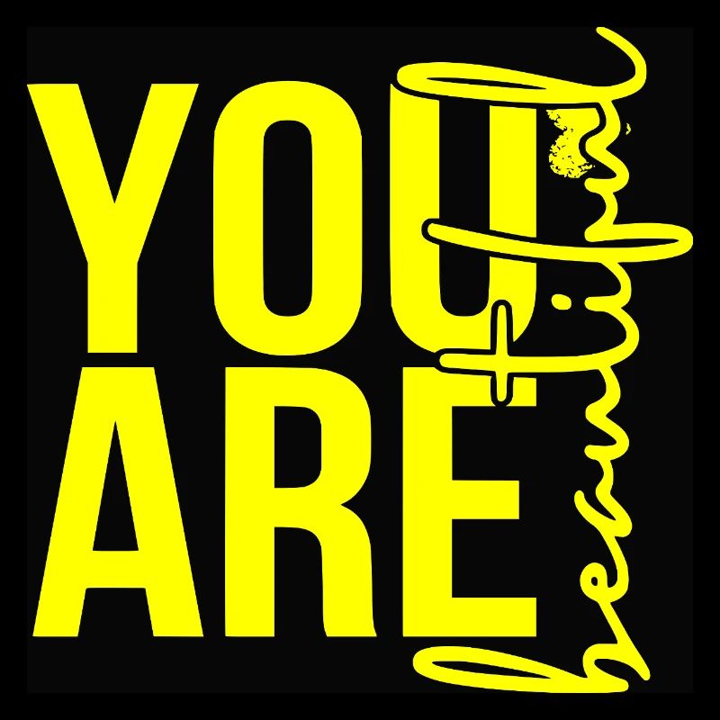 You Are Beautiful - Yellow