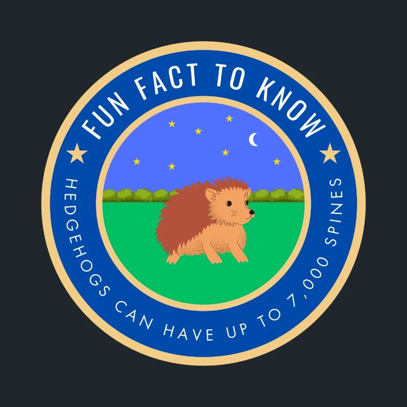 Hedgehogs can have up to 7,000 spines