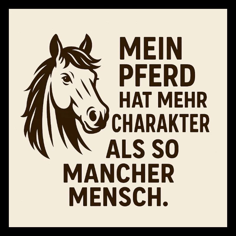 Mein Pferd Hat Mehr Charakter
