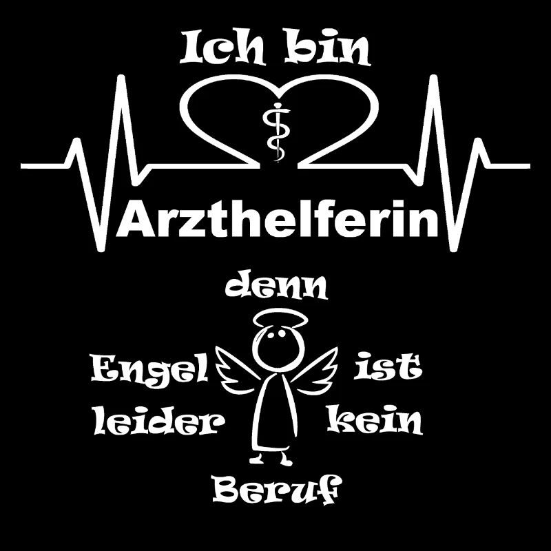 Ich bin Arzthelferin - Engel im Beruf