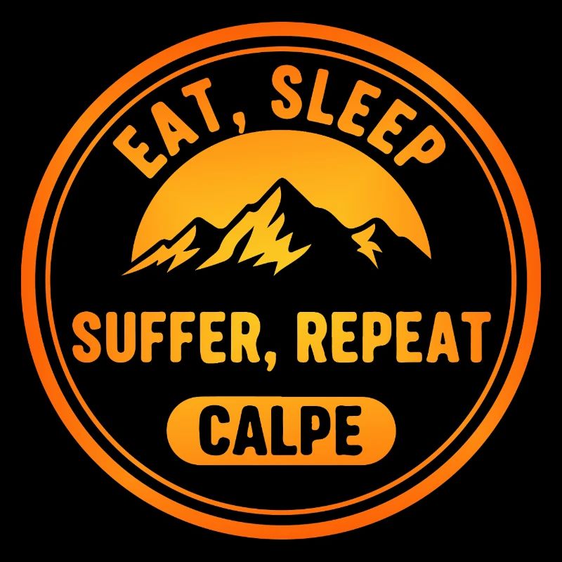 Eat Sleep Suffer Repeat Calpe