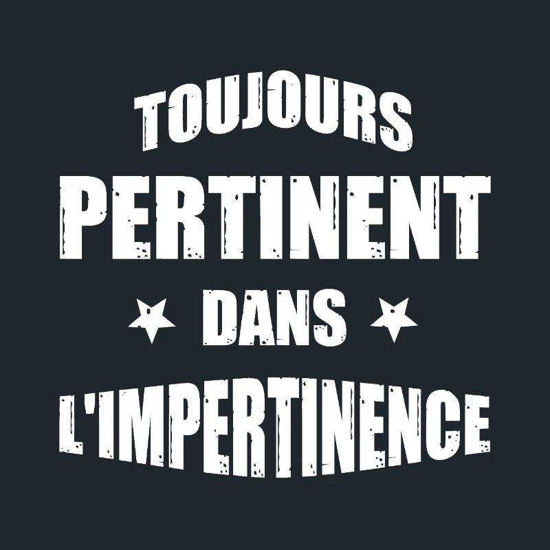 ALWAYS RELEVANT IN IMPERTINENCE!