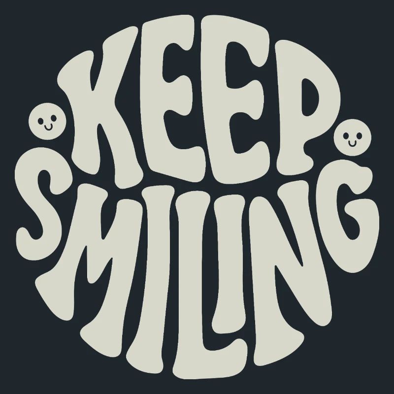 Keep Smiling Bold Typography Positive Quote